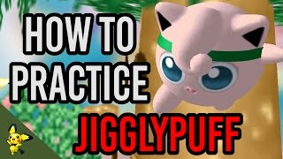 How To Practice Jigglypuff - Super Smash Bros. Melee