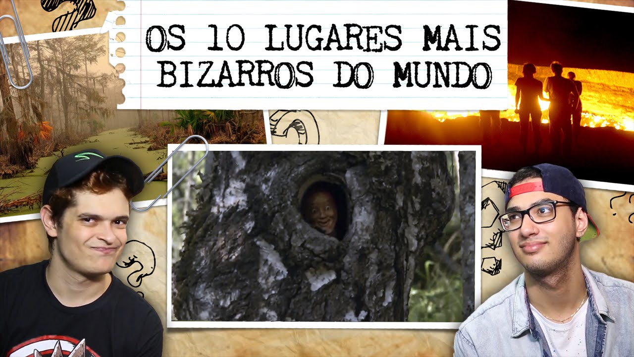 OS 10 LUGARES MAIS BIZARROS DO MUNDO