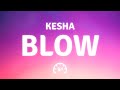 Kesha Blow Lyrics