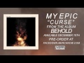 MY EPIC "Curse" 