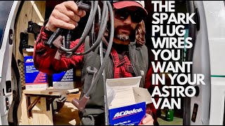 THE SPARK PLUG WIRES YOU WANT IN YOUR ASTRO VAN