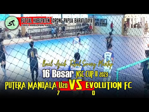 Bocil Ajaib. Putera Mandala U20 vs Evolution ( 7-0 ) NSC Cup II 2023 Futsal Kabupaten Sorong.