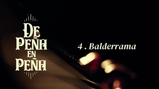 Canto 4 – De Peña En Peña #4 Balderrama. Salta. (Horacio Guarany)