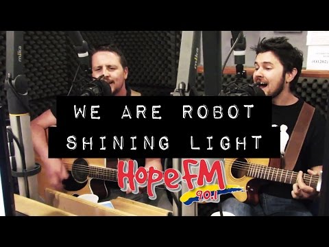 WE ARE ROBOT on Hope FM  [17 06 15] Shining Light