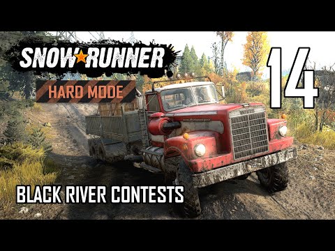 SnowRunner Hard Mode Strategic Walkthrough Ep 14 - Black River Contests