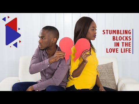 Stumbling Blocks in the Love Life