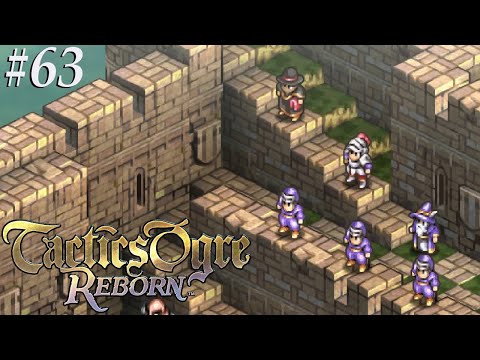 Tactics Ogre: Reborn [63] Storm the first 2 gates