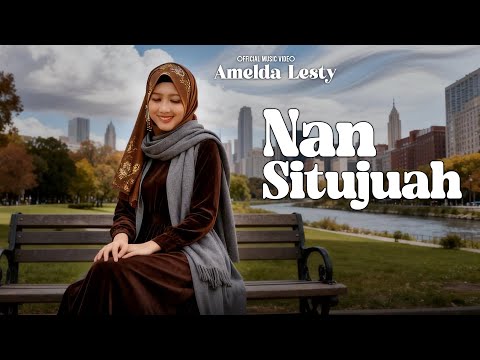Nan Situjuah - Amel Lesty | Lagu Dendang Minang Sangat Menghibur🎶🔥