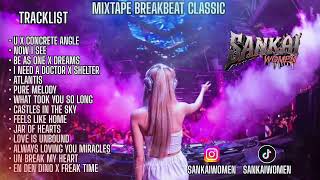Download lagu MIXTAPE BREAKBEAT U X CONCRETE ANGLE & NOW I SEE•BREAKBEAT CLASSIC FULL BASS🔊 mp3
