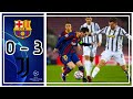 Barcelona 0 - 3 Juventus: All Goals & Extended Highlights