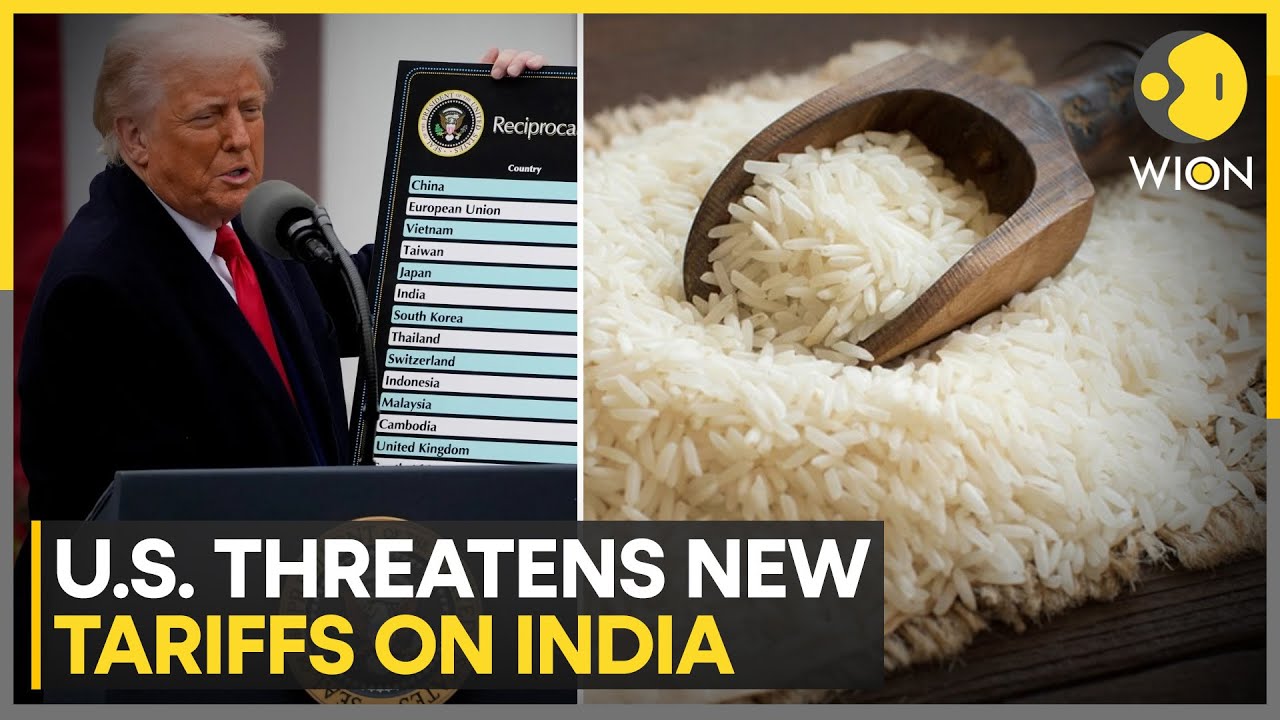 Trump Warns of New Tariffs on India: Says India Should Not “Dump Rice” in the U.S. | WION