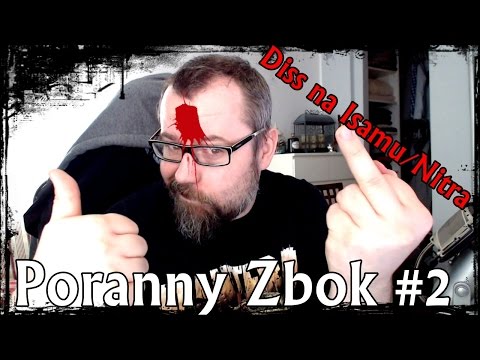 Poranny Zbok#2 - Rock przeklina i dissuje Isamu i Nitra(słabo mi wyszło)