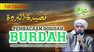 Download lagu QOSIDAH BURDAH II HABIB SYECH BIN ABDUL QODIR ASSEGAF II Full Teks Arab mp3