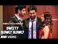 Full Video: Sweety Slowly Slowly | Sonu Ke Titu Ki Sweety | Kartik Aaryan |  Nushrat B | Sunny Singh