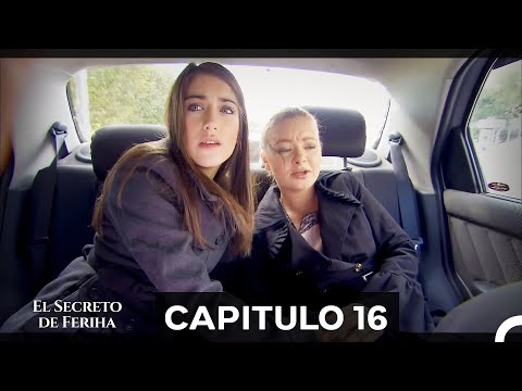 Capítulo 16 Sin Cortes - El Secreto de Feriha (Doblado en Español) (Versión Larga)