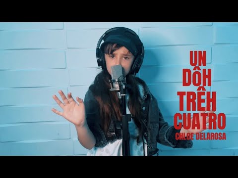 Chloe DelaRosa - UN ,DôH , TRÊH, CUATRO