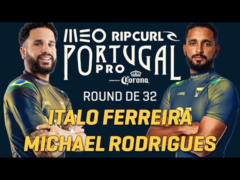 Italo Ferreira x Michael Rodrigues - Round de 32 | MEO Rip Curl Pro Portugal | WSL Brasil