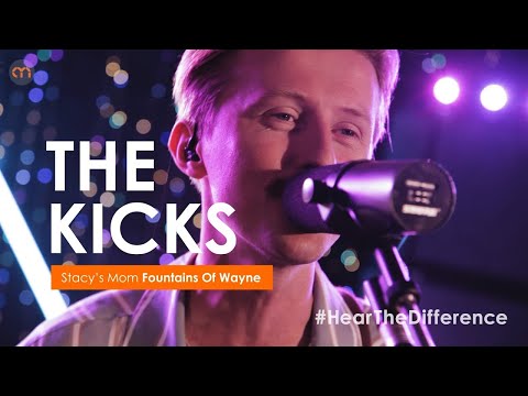 The Kicks 'Stacy's Mom' / Fountains Of Wayne #HearTheDifference - AliveNetwork.com