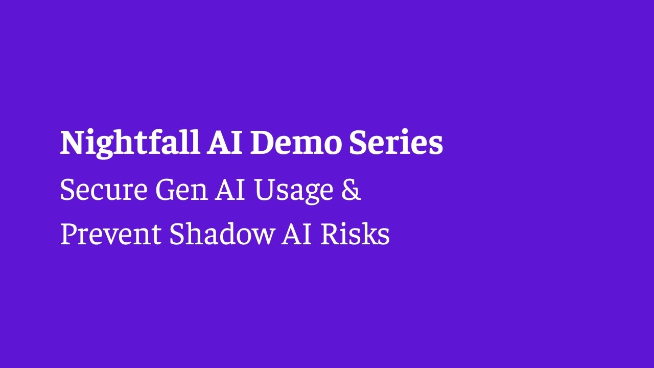 Secure Gen AI Usage & Prevent Shadow AI Risks with Nightfall AI