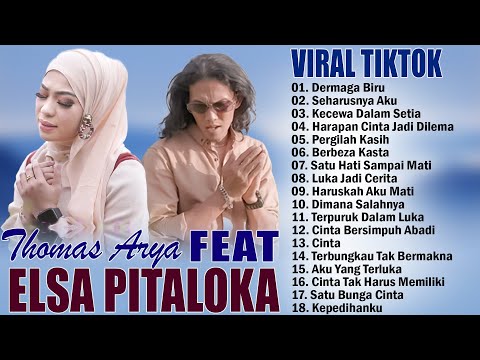 Thomas Arya Feat Elsa Pitaloka Full Album Terbaru 2024 ~ Lagu Slow Rock Terbaik & Enak Didengar