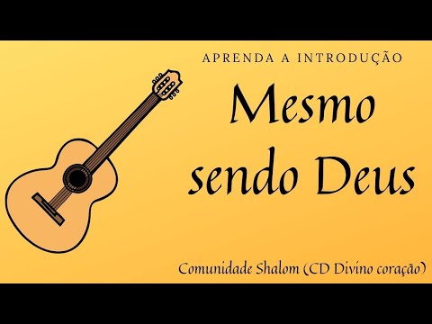 Mesmo Sendo Deus - Comunidade Católica Shalom