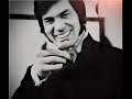 Don’t Touch That Dial - Engelbert Humperdinck