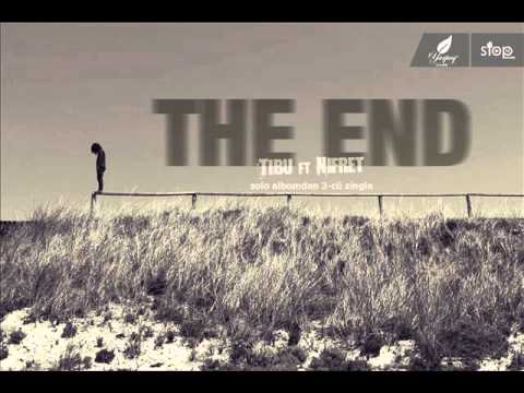 Tibu ft Nifret - THE END