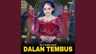 Download lagu Dalan Tembus mp3 Download lagu Dalan Tembus mp3