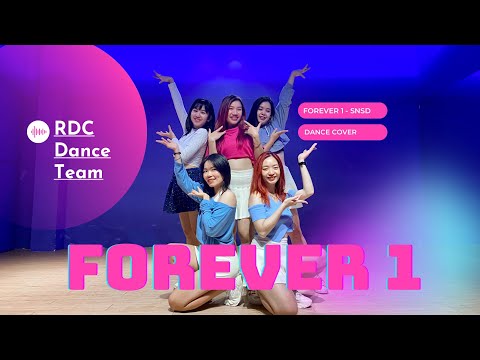Forever 1 - Girls' Generation | Dance Cover | RDC Team