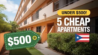 5 Cheap Apartments for Rent in Puerto Rico Under $500 | Affordable Housing Tour 2025