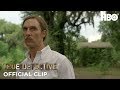 True Detective: This is the Place (Season 1 Episode 8 Clip) | HBO