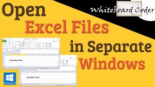 Open Excel Files in Separate Windows