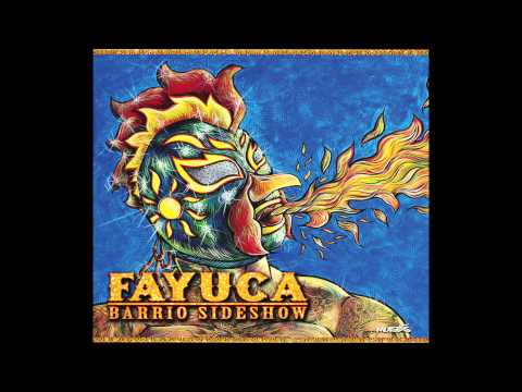 Fayuca | Barrio Sideshow | #5 Shoot It Up (feat. Jason DeVore of Authority Zero)