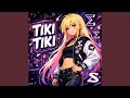 TIKI TIKI Ultra Slowed
