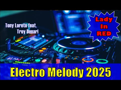 Tony Loreto feat  Troy Denari - Lady In Red ( Electro Melody) #melody #anos80 #electro #anos90
