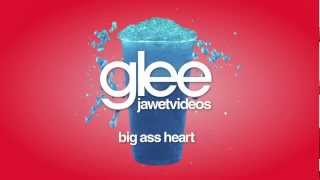 Glee Cast - Big Ass Heart (karaoke version)