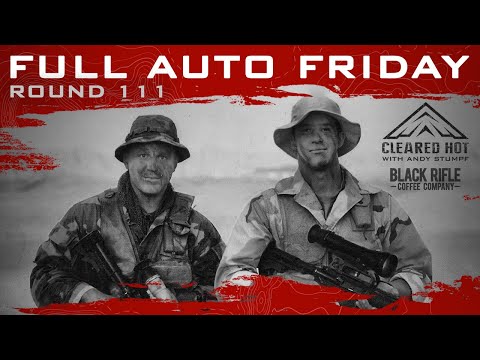 Full Auto Friday - Round 111