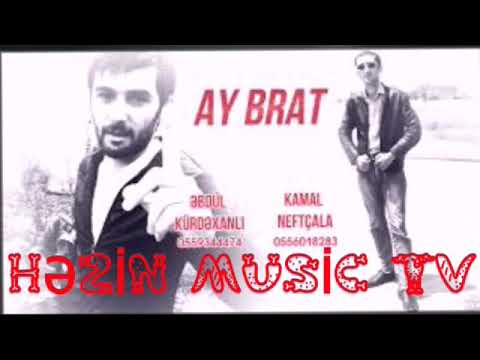 Ebdul Kurdexanli & Kamal Neftcala - Neyim Vardi Aldi Heyat Ay Brat 2017