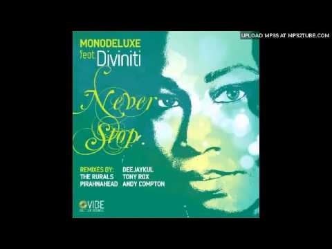 Monodeluxe Feat Diviniti - Never Stop