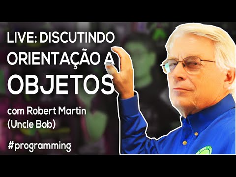 Live: Discussing Object Orientation with Robert Martin