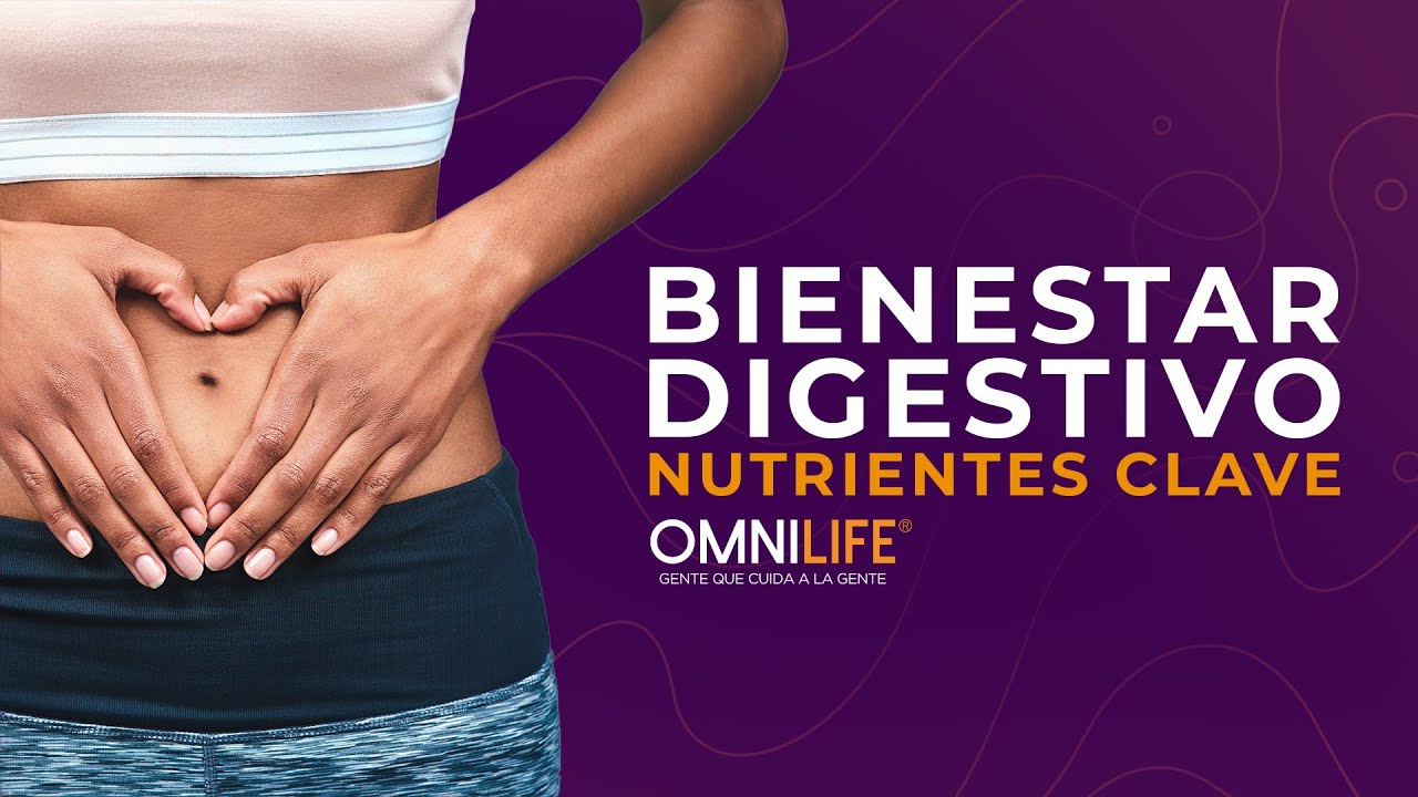 Nutrición y Sistema Digestivo 💡 OMNILIFE Explica