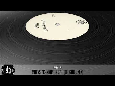 MOTVS "Cannon In G#" (Original Mix) (Preview) (Autektone Records)