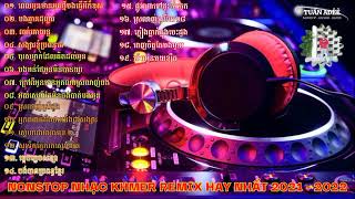 Download lagu TUẤN AĐÊÊ || NONSTOP NHẠC KHMER REMIX 3CHA HAY NHẤT 2021 - 2022 mp3