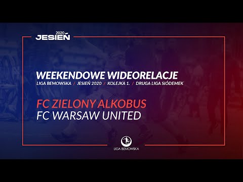LIGA BEMOWSKA / JESIEŃ 2020 / FC ZIELONY ALKOBUS - FC WARSAW UNITED
