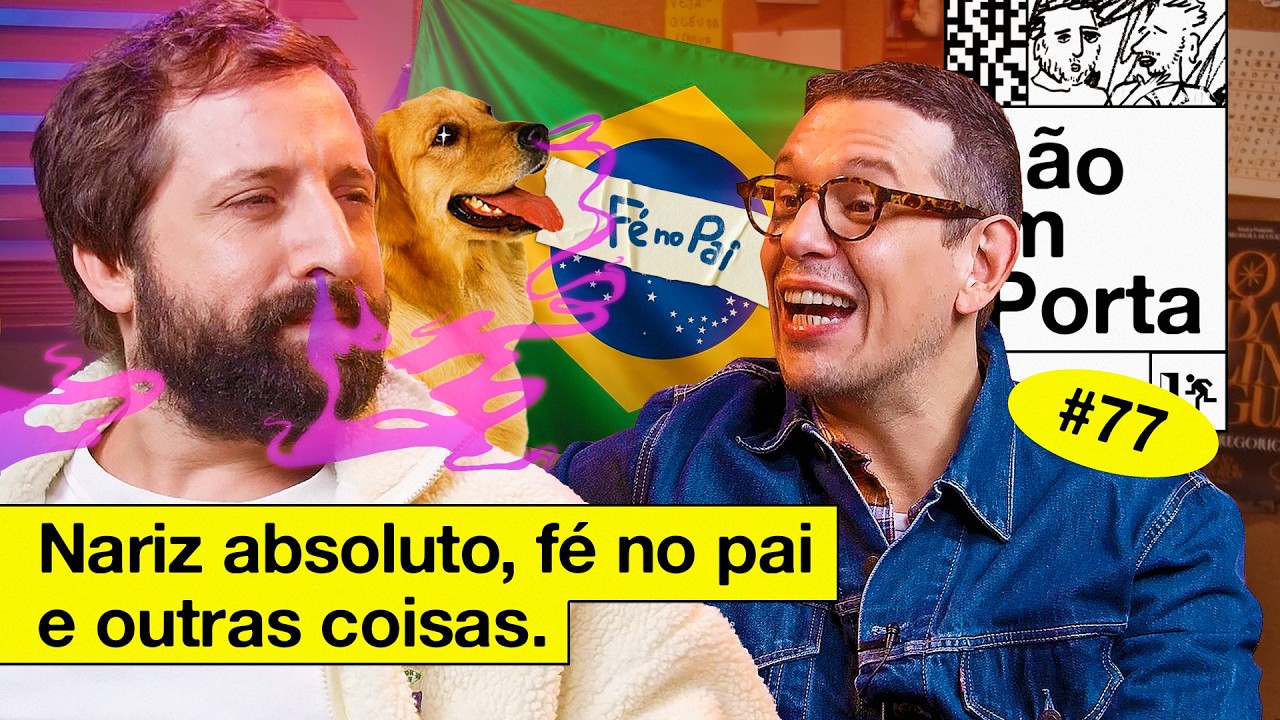 NARIZ ABSOLUTO, FÉ NO PAI E OUTRAS COISAS | NÃO IMPORTA #77