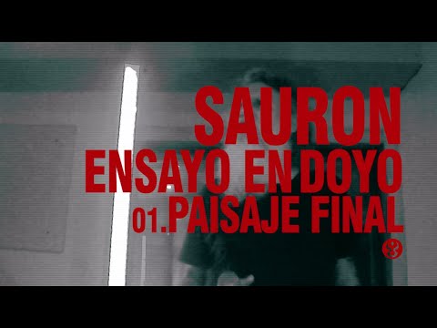 SAURON | Ensayo En Doyo  01. Paisaje Final