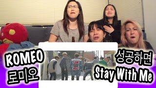 [KPOP REACTION] ROMEO 로미오 -- STAY WITH ME 성공하면