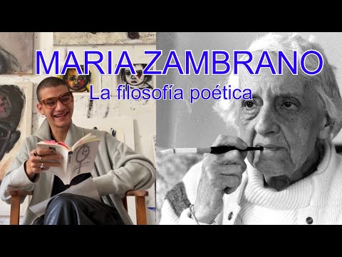 Maria Zambrano La Filosofia poética || Delirio y destino