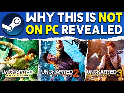Why UNCHARTED 1, 2 and 3 Are Not on PC REVEALED - Big PlayStation PC Updates!