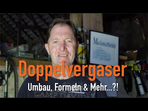 Doppelvergaser - Umbau, Formeln & Mehr...?! Erklärt vom Kfz Meister